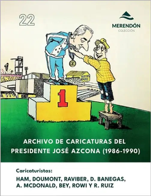 Archivo de caricaturas del Presidente José Azcona (1986-1990) by Ham, Napoleón