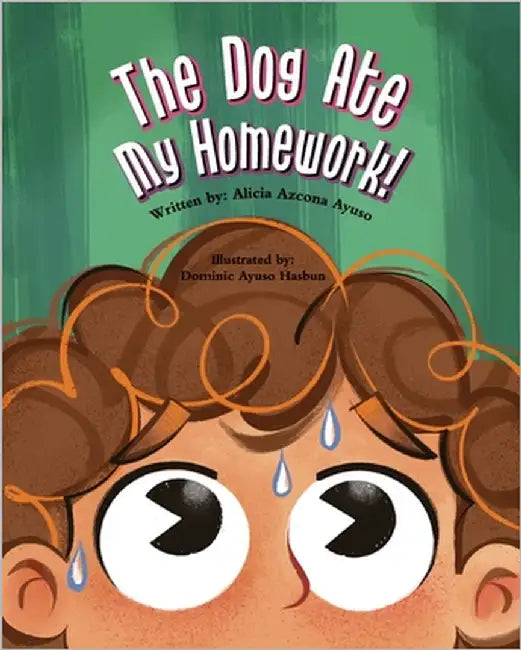 The Dog Ate My Homework! by Azcona Ayuso, Alicia