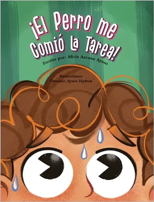 ¡El perro me comió la tarea! by Azcona Ayuso, Alicia
