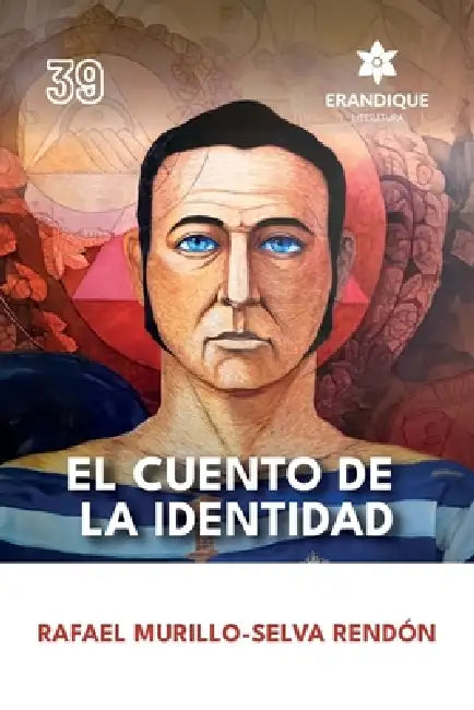 El cuento de la identidad by Rafael Murillo-Selva Rendón