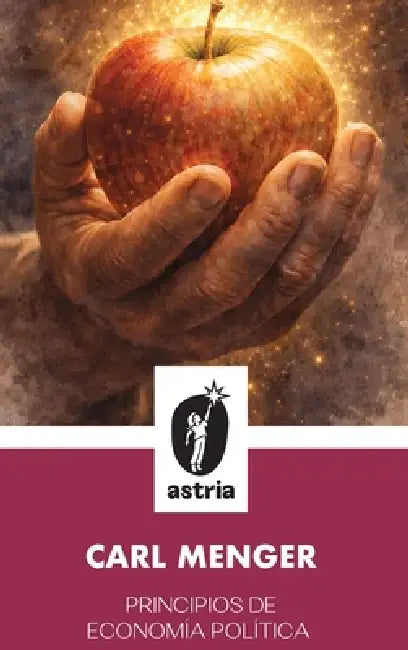 Principios de Economía Política by Carl Menger