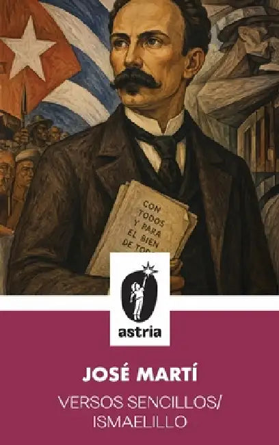Versos Sencillos/ Ismaelillo by José Martí