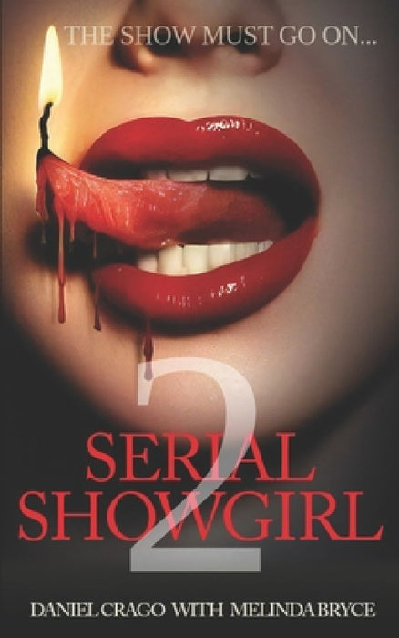 Serial Showgirl 2: The Shequel by Melinda Bryce