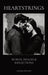 Heartstrings: Words, Images & Reflections by @. Films and Art