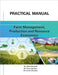 Practical Manual: Farm Management, Production, and Resource Management: Farm Management, Production, and Resource Management by Dr Neha Dwivedi