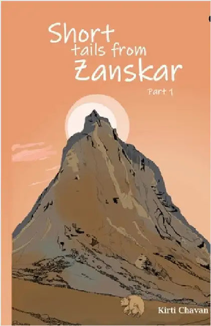 Short Tails from Zanskar by Kirti Chavan