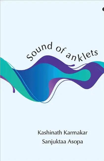 Sound of anklets by Kashinath Karmakar