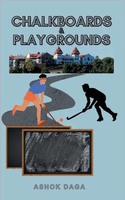 Chalkboards & Playgrounds by Ashok Daga
