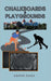 Chalkboards & Playgrounds by Ashok Daga