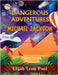 Dangerous Adventures of Michael Jackson by Elijah Leon Paul
