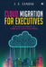 Cloud Migration for Executives: A Phased Approach To Complete Cloud Readiness by J S Sandhu
