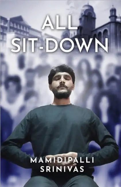 All Sit-Down by Mamidipalli Srinivas