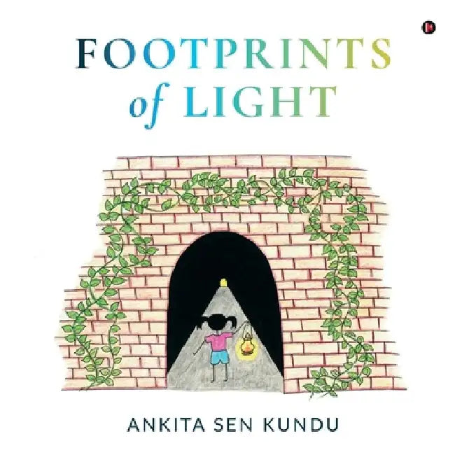 Footprints of Light by Ankita Sen Kundu
