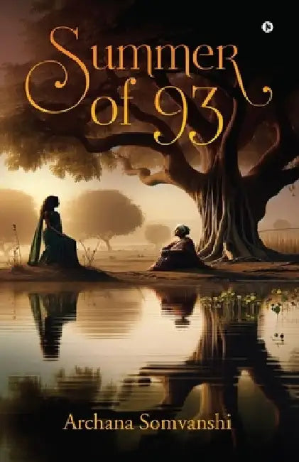 Summer of 93 by Archana Somvanshi
