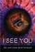 I See You by Dr Mayank Bhatnagar