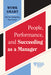 People, Performance, and Succeeding as a Manager (HBR Work Smart Series) by Harvard Business Review