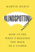 Blindspotting: How To See What's Holding You Back as a Leader by Martin Dubin