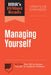 Hbr's 10 Must Reads on Managing Yourself, Updated and Expanded (Featuring How Will You Measure Your Life? by Clayton M. Christensen) by Review, Harvard Business