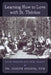 Learning How to Love with St. Thérèse: Seven Windows into True Charity by Joseph Spence