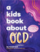 A Kids Book About OCD by Hazel Hall