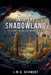 Into the Shadowland by J. M. G. Schmidt
