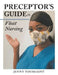 Preceptor's Guide to Float Nursing by Jenny Toussaint