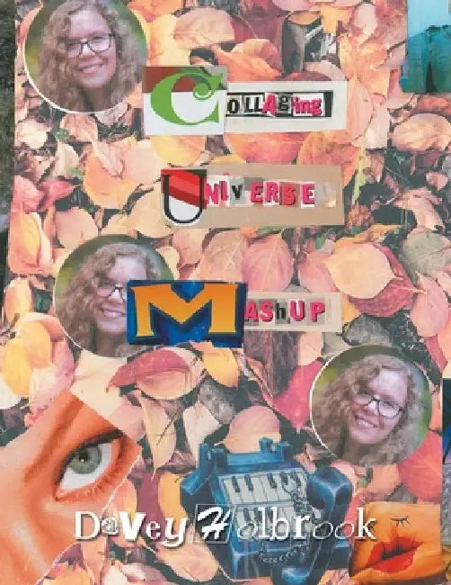 Collage Universe Mashup by Davey Holbrook
