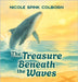 The Treasure Beneath the Waves by Colborn, Nicole Spink