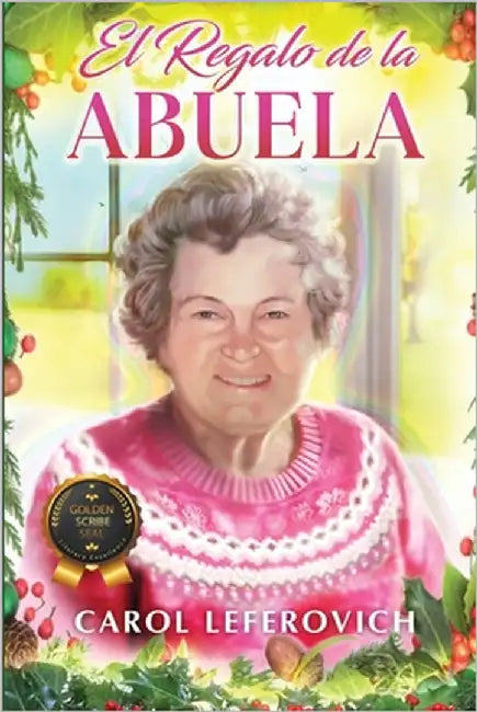 El Regalo de la Abuela by Leferovich, Carol