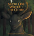 Never One Without the Other by Sergio Villanueva