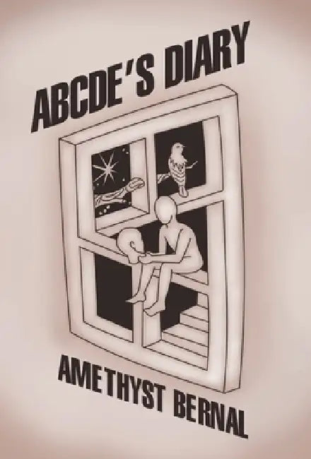 ABCDE'S Diary by Amethyst Bernal