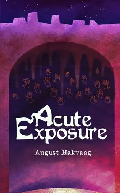 Acute Exposure by August Hakvaag