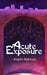 Acute Exposure by August Hakvaag