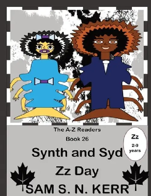 Synth and Syd Zz Day: A-Z Readers by Sam S. N. Kerr