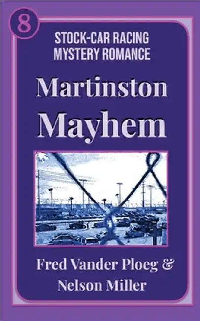 Martinston Mayhem by Fred Vander Ploeg