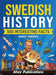 Swedish history: 500 Interesting Facts About Sweden by Ahoy Publications
