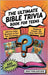 The Ultimate Bible Trivia Book for Teens: 443 Fun-Filled Questions to Test Your Knowledge, Challenge Friends, and Grow Your Faith by Publications, Ahoy
