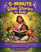 5-Minute Bible Stories for Kids: 12 Illustrated Adventures and Lessons to Inspire Faith and Bring God's Word to Life by Ahoy Publications