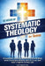 52 Weeks of Systematic Theology for Teens: A Complete Yearlong Guide to Understanding What Christians Believe, Why It's True, and How It Applies to Re by Ahoy Publications