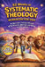 52 Weeks of Systematic Theology Workbook for Kids: An Illustrated Yearlong Collection of Fun Activities, Questions, and Stories to Grow in Faith by Ahoy Publications