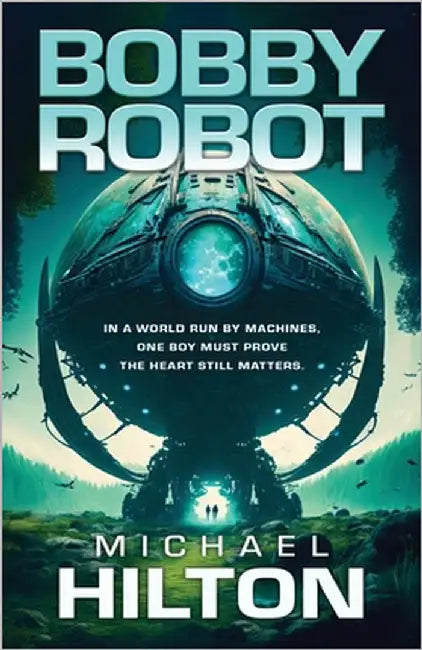 Bobby Robot by Hilton, Michael