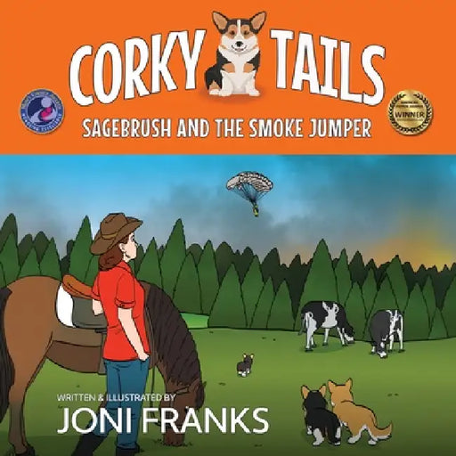 Corky Tails: Sagebrush and the Smoke Jumper by Joni Franks