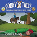 Corky Tails: Sagebrush and the Butterfly Creek Flood by Joni Franks