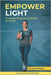 Empower Light: Sustainable Weight Loss & Health for Women by Bakht, Mujahid