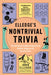 Elledge's Nontrivial Trivia: The Seriously Enlightening Stories Behind Supposedly Simple Facts by Jonn Elledge