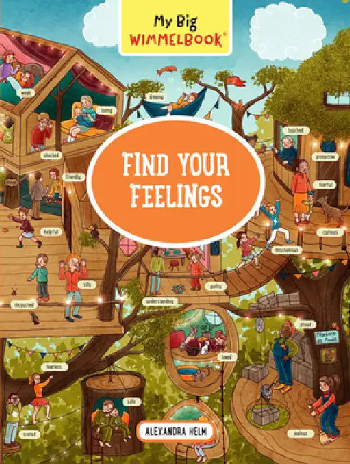 My Big Wimmelbook(r) - Find Your Feelings by Alexandra Helm