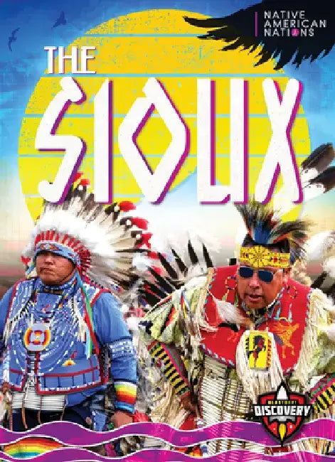The Sioux by Betty Marcks