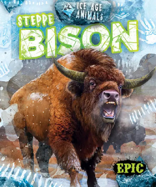 Steppe Bison by Elizabeth Neuenfeldt, Mat Edwards