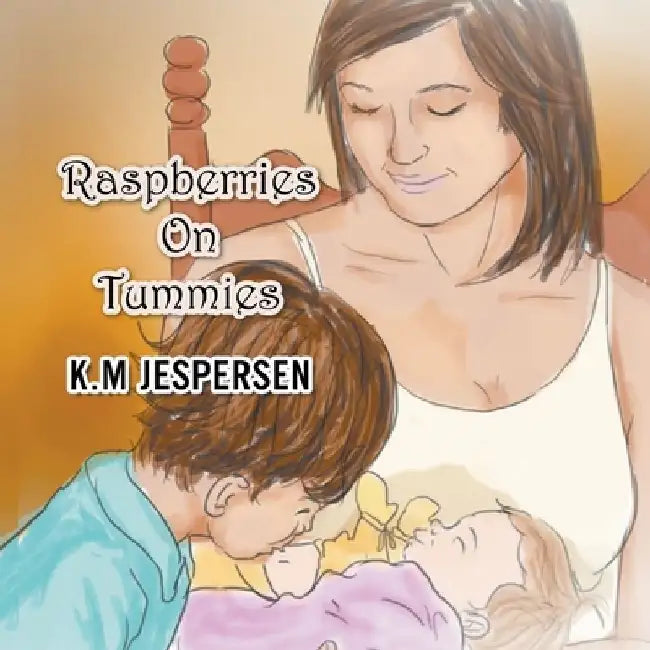 Raspberries on Tummies by K. M. Jespersen