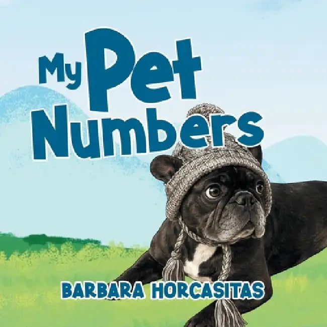 My Pet Numbers by Barbara Horcasitas